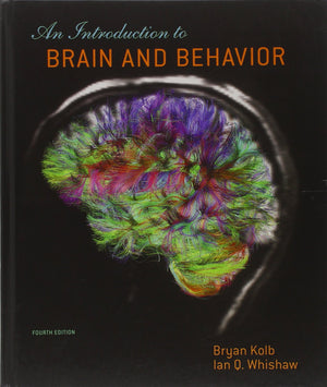 An Introduction To Brain and Behavior. Fourth Edition,Used