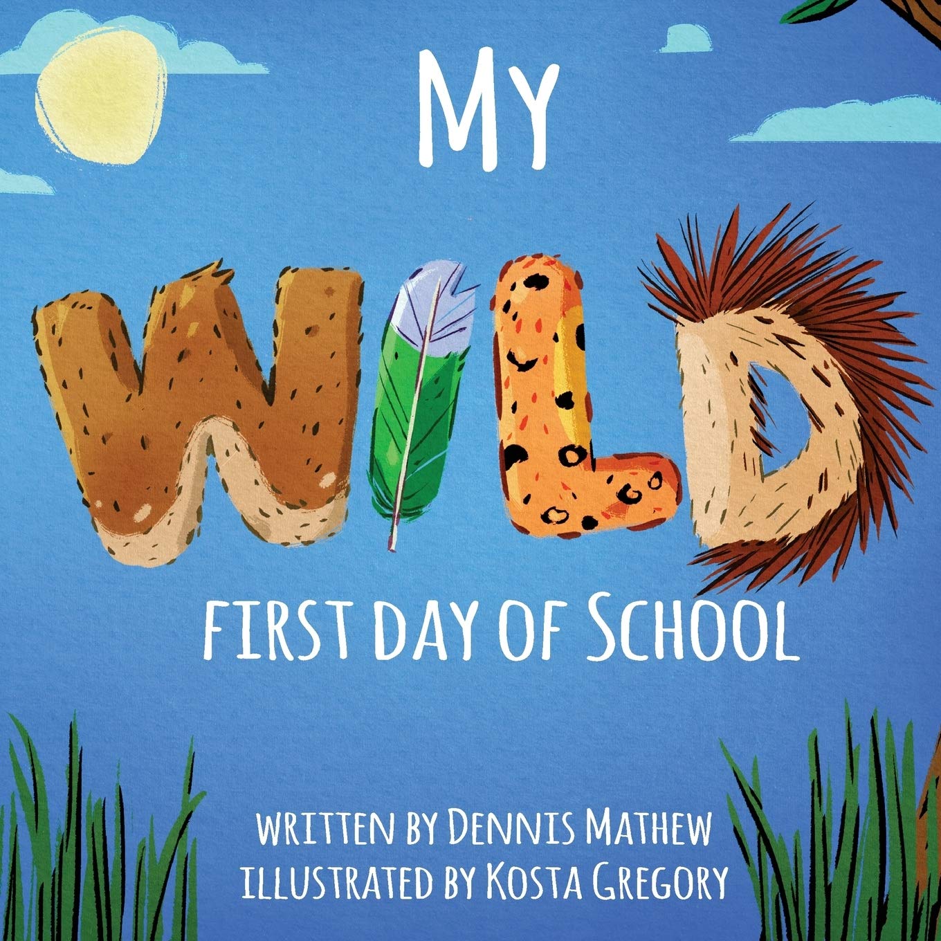 My WILD First Day of School,Used