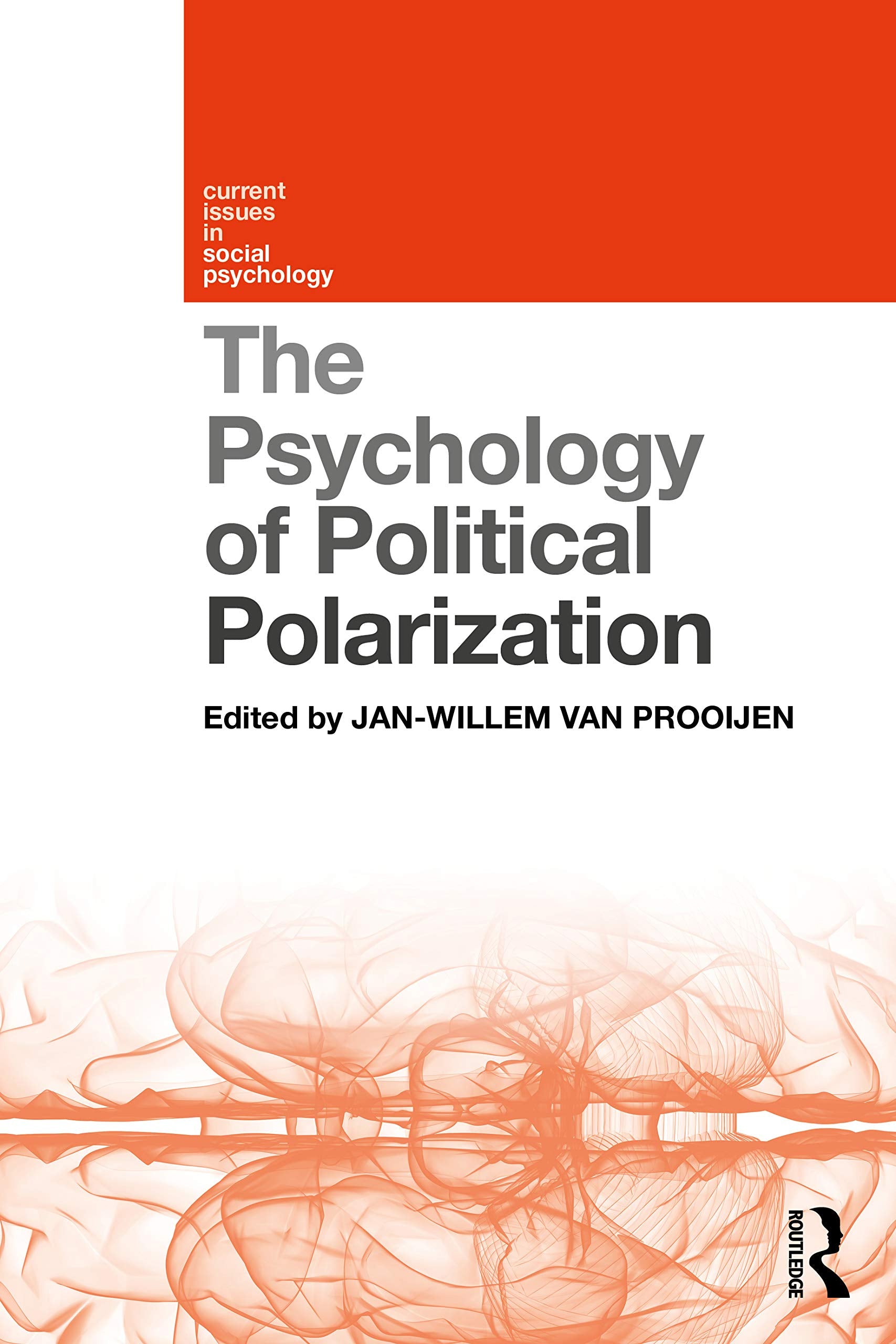The Psychology of Political Polarization (Current Issues in Social Psychology),Used