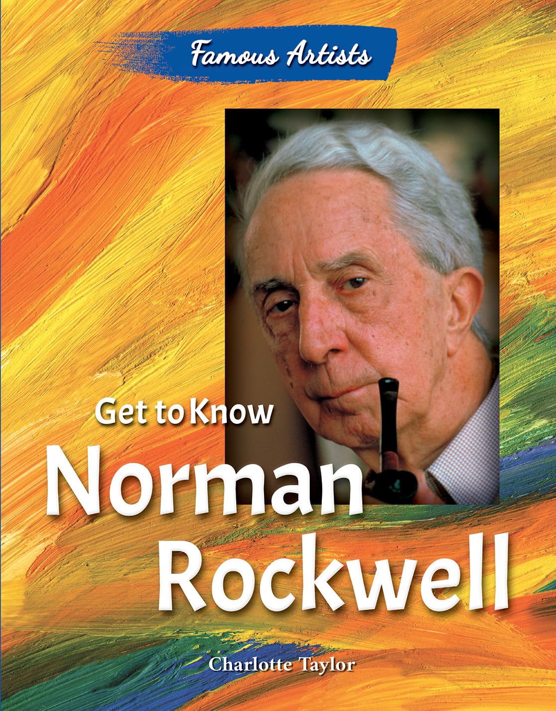 Get to Know Norman Rockwell (Famous Artists),Used