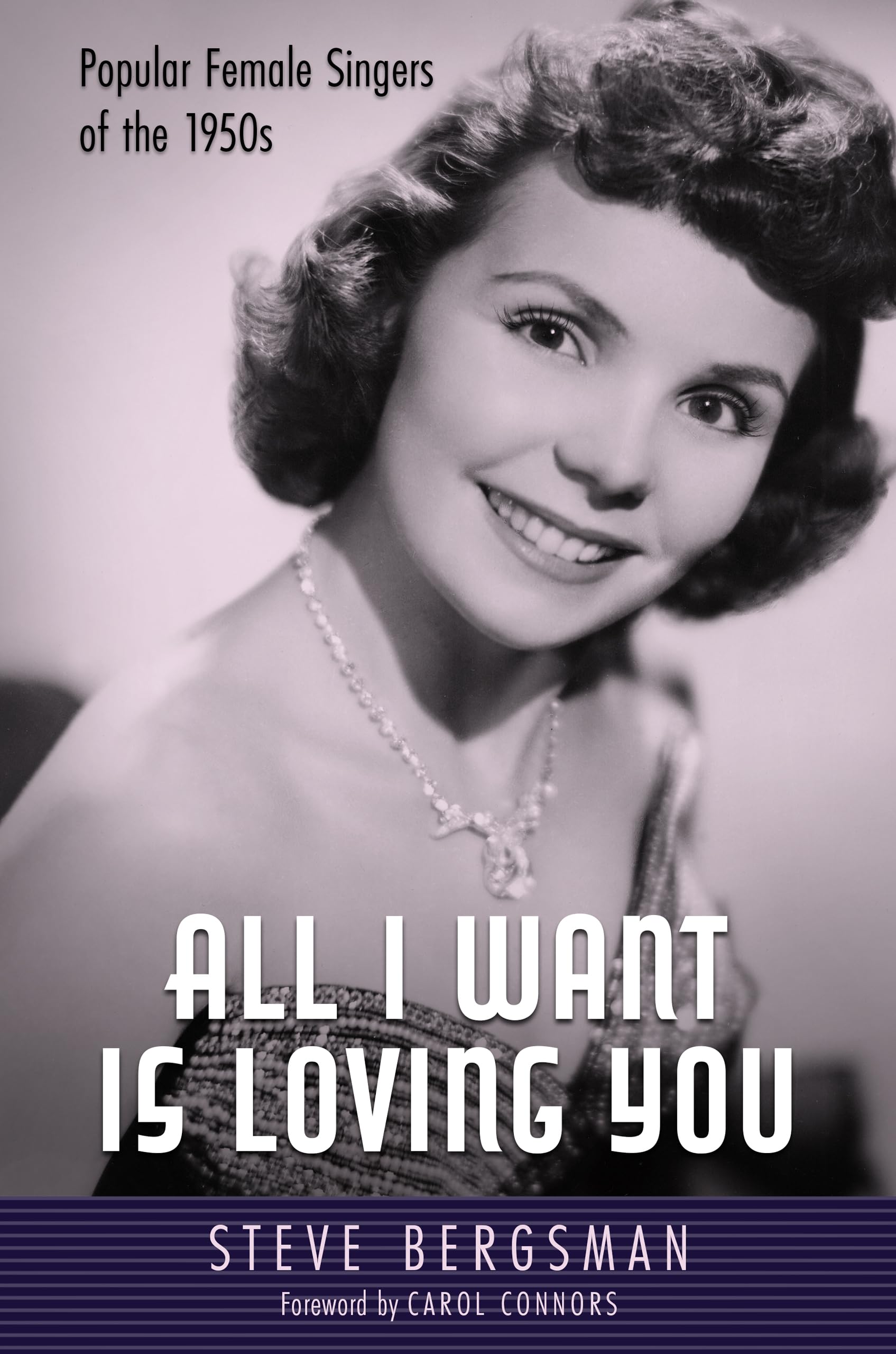 All I Want Is Loving You: Popular Female Singers Of The 1950S (American Made Music Series),New