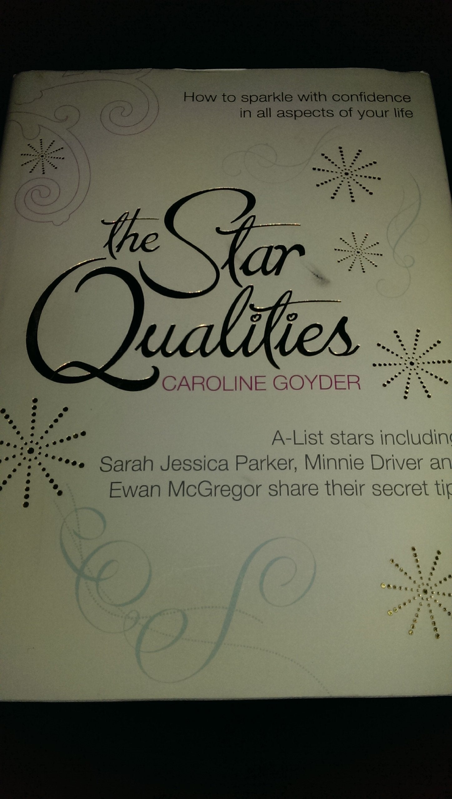 The Star Qualities: How to Sparkle With Confidence in All Aspects of Your Life,Used