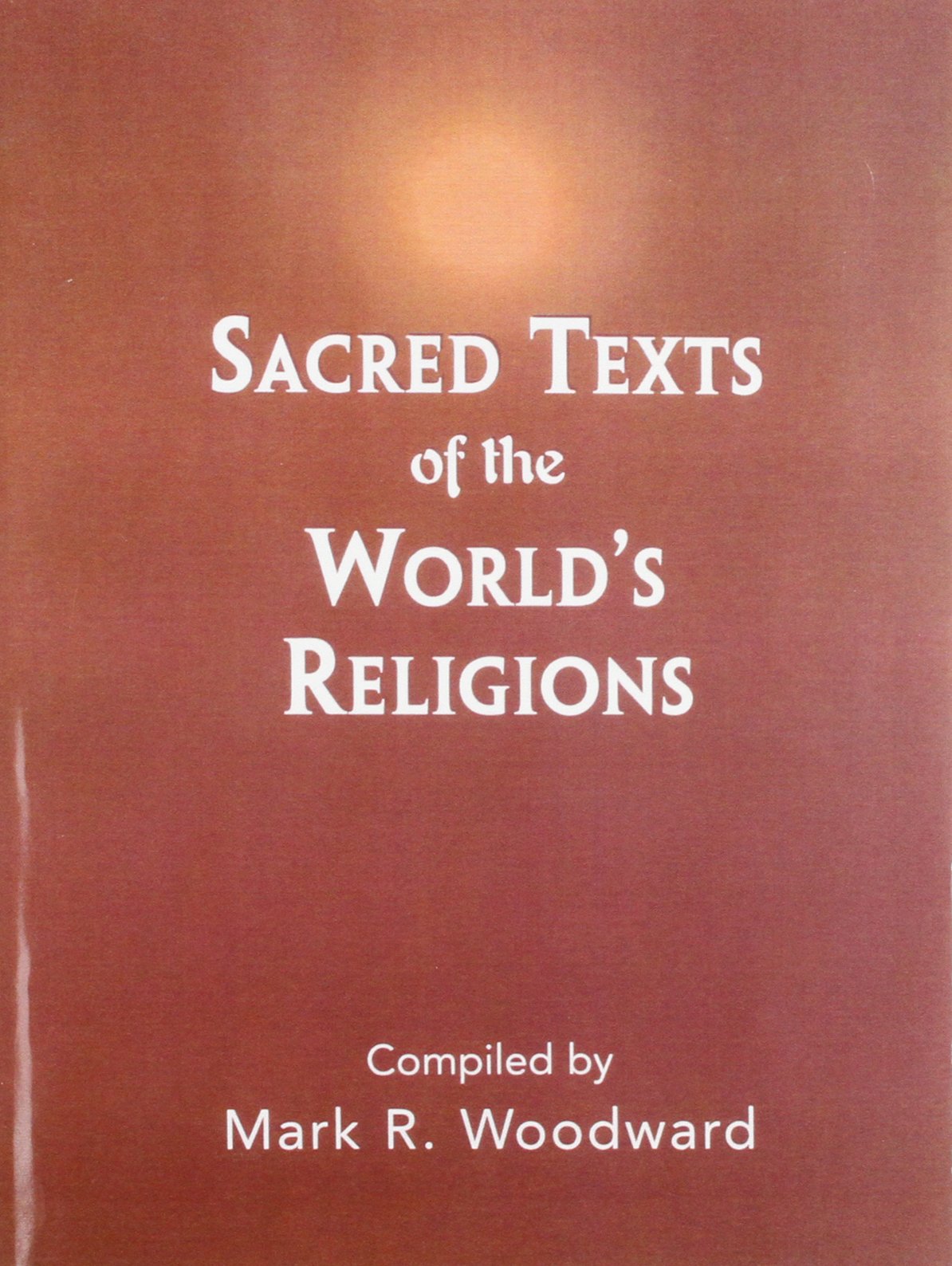 Sacred Texts of the World's Religions for World's Religions W/CD: Worldviews and Contemporary Issues, a Prentice Hall Portfolio ,Used