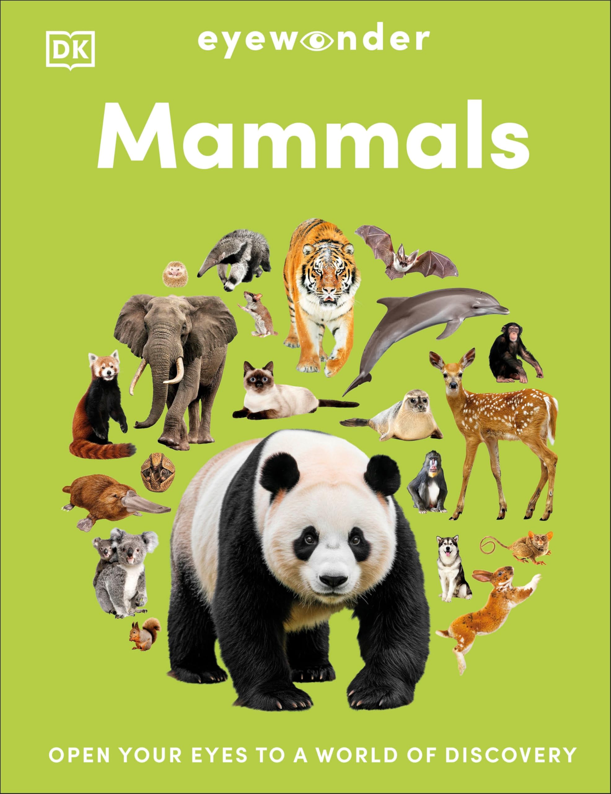 Eyewonder Mammals: Open Your Eyes To A World Of Discovery