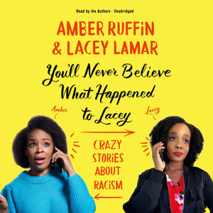 You'Ll Never Believe What Happened To Lacey: Crazy Stories About Racism,Used