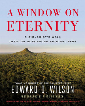 A Window on Eternity: A Biologist's Walk Through Gorongosa National Park,New