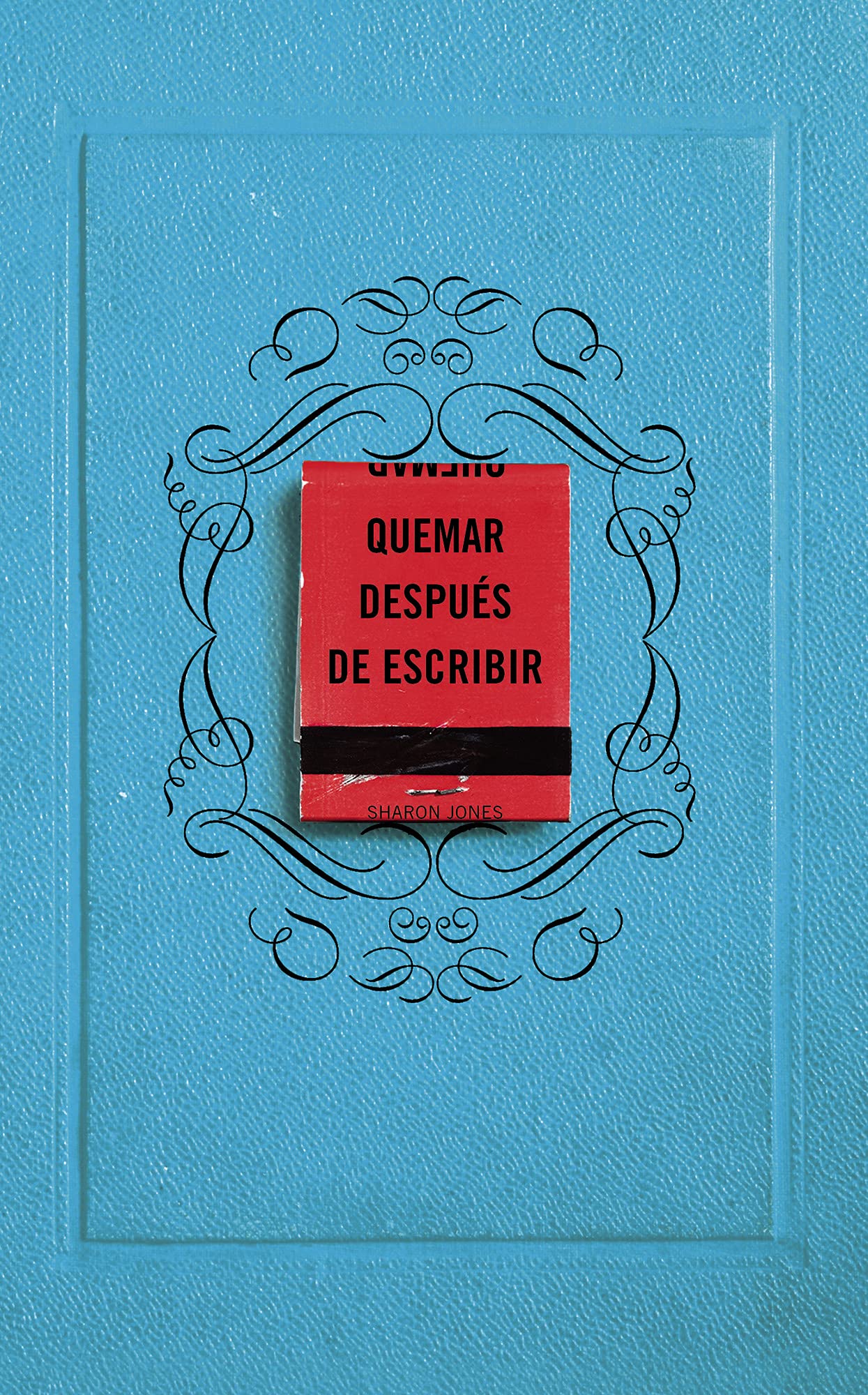 Quemar despu? de escribir / Burn After Writing (Spanish Edition),Used