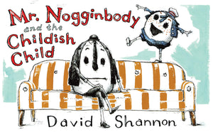 Mr. Nogginbody and the Childish Child,Used