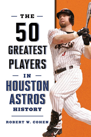 The 50 Greatest Players In Houston Astros History,Used