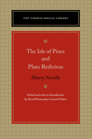 The Isle of Pines and Plato Redivivus (Thomas Hollis Library),Used