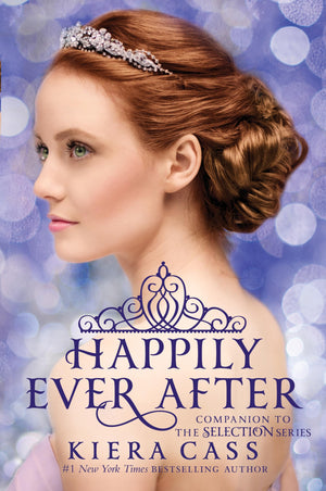 Happily Ever After: Companion To The Selection Series (The Selection Novella)-used