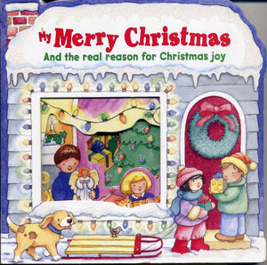 My Merry Christmas: And The Real Reason For Christmas Joy,New