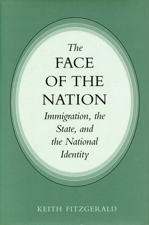 The Face Of The Nation: Immigration, The State, And The National Identity,Used