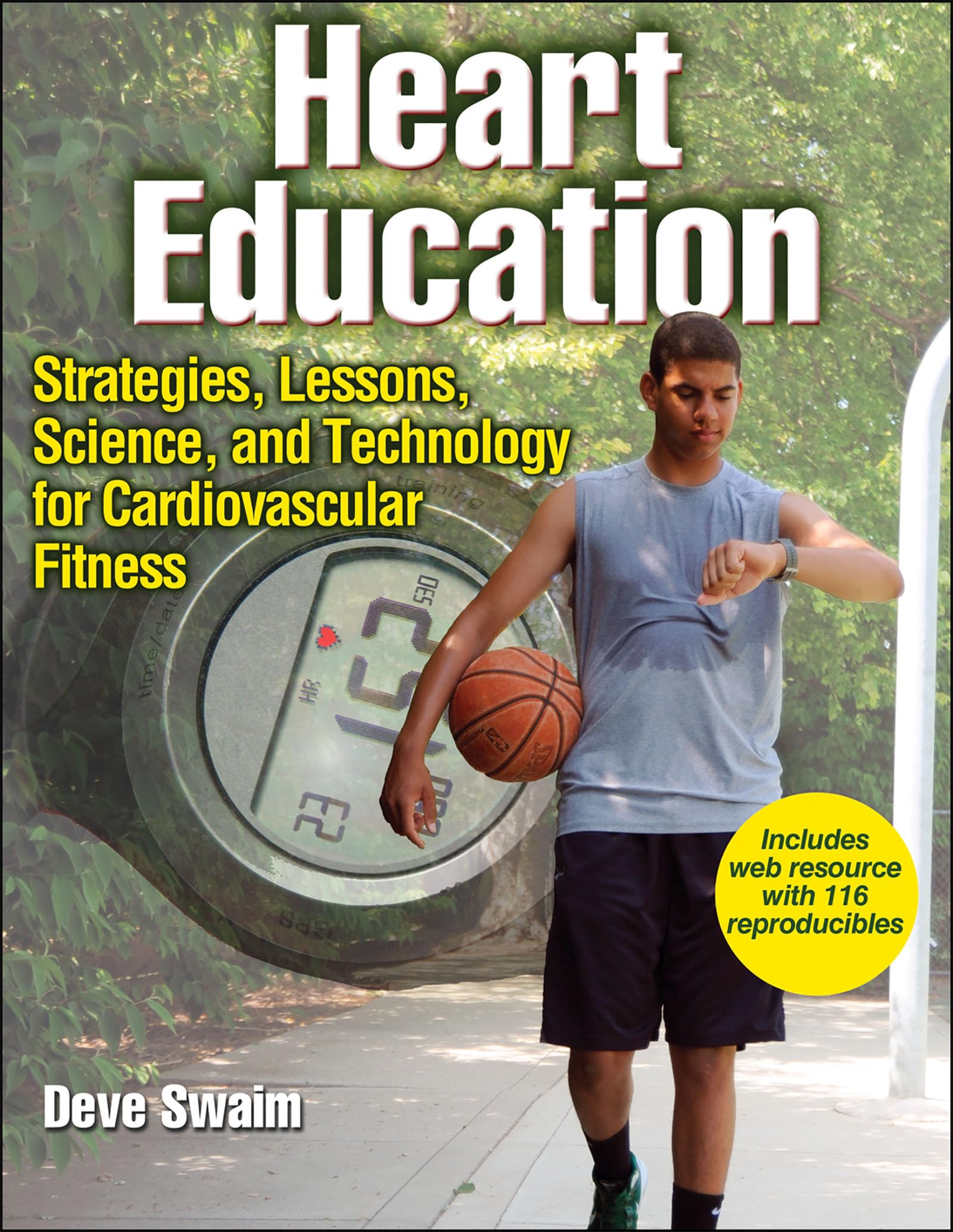 Heart Education: Strategies, Lessons, Science, And Technology For Cardiovascular Fitness,Used