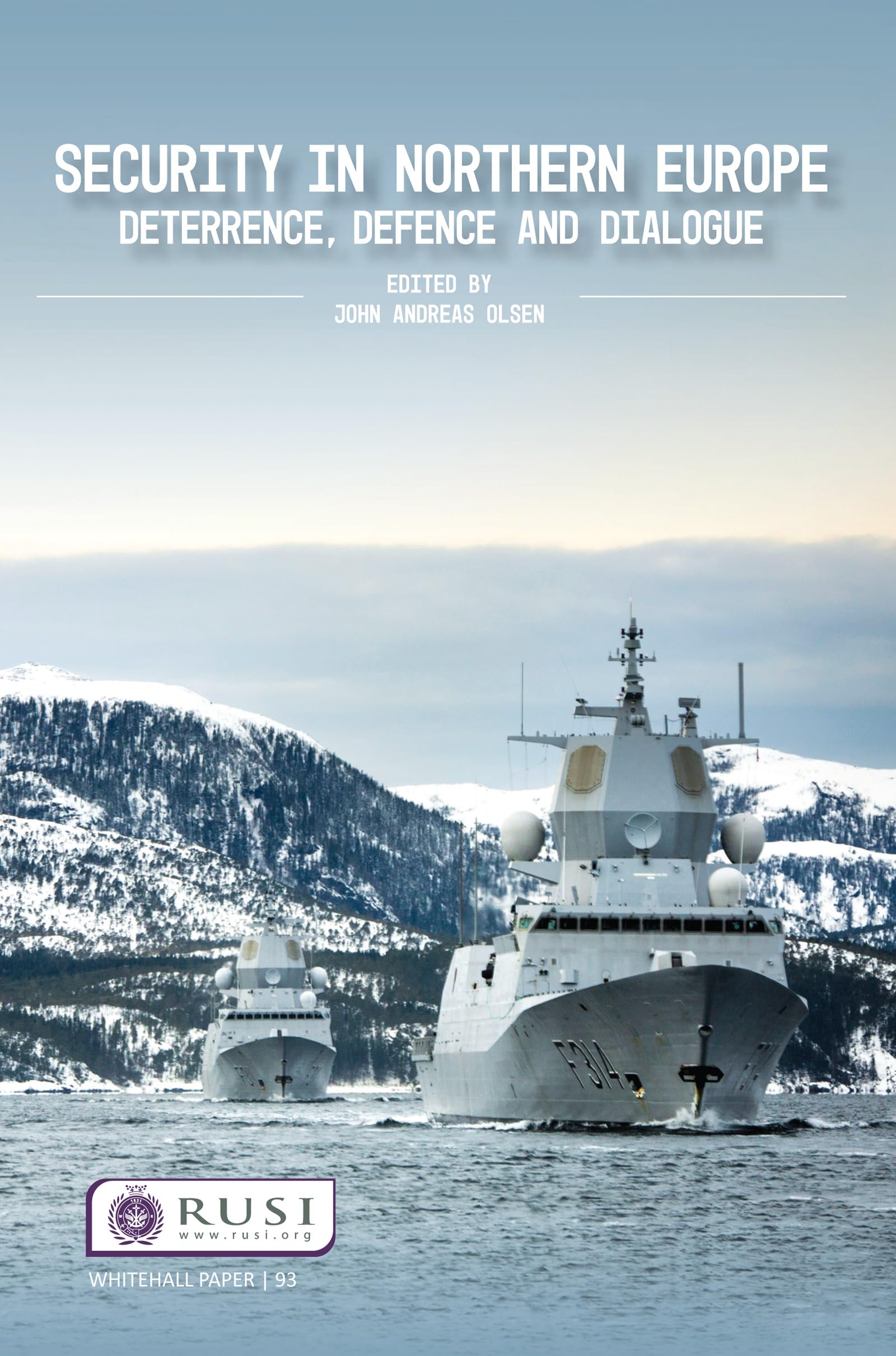 Security in Northern Europe: Deterrence, Defence and Dialogue (Whitehall Papers),Used