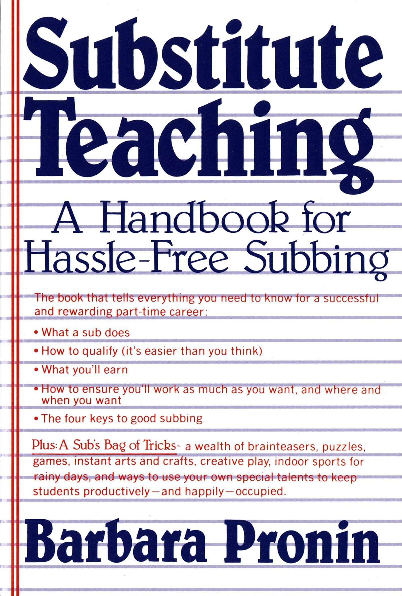 Substitute Teaching: A Handbook for HassleFree Subbing,Used