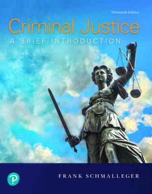 Criminal Justice: A Brief Introduction,New