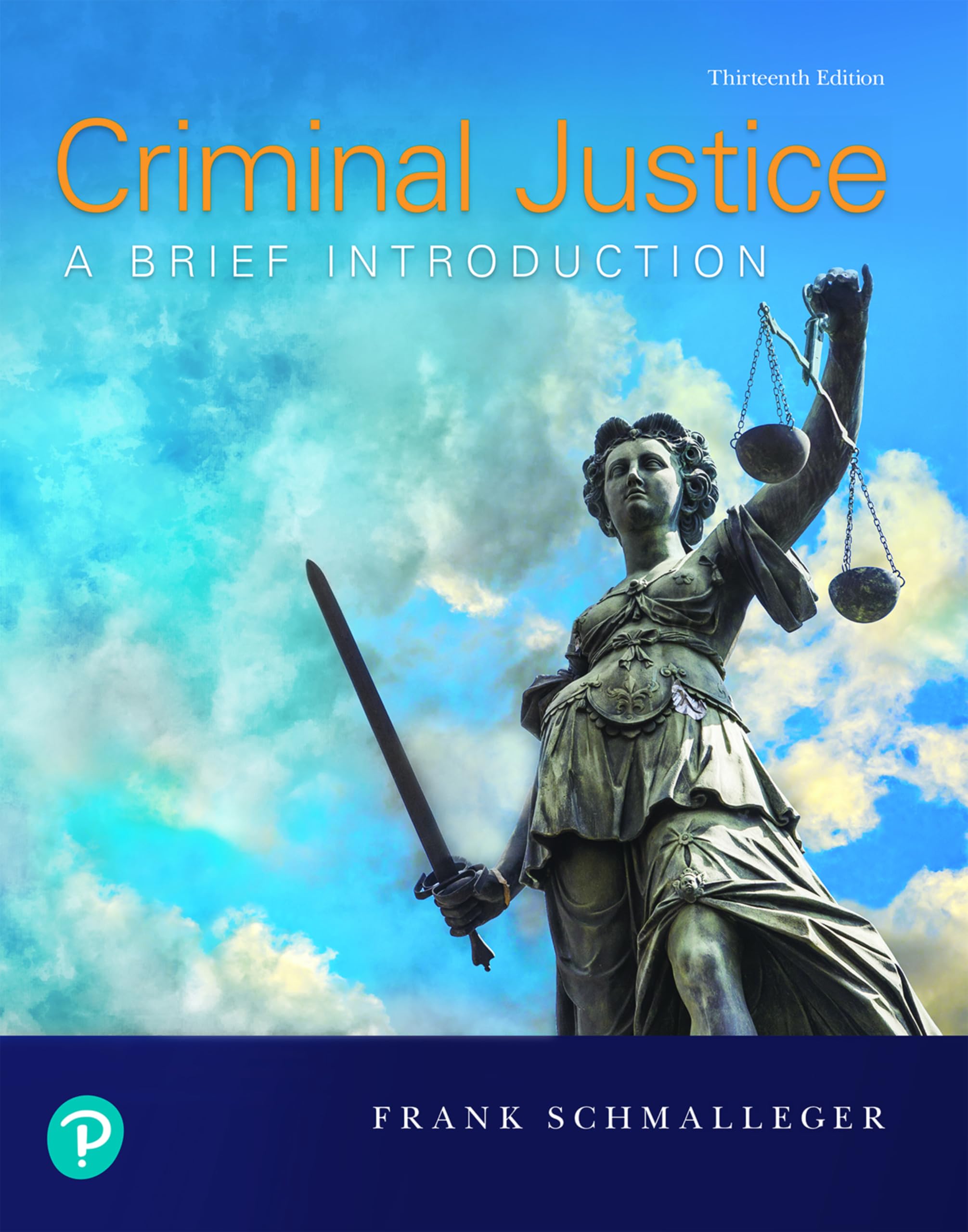 Criminal Justice: A Brief Introduction-used