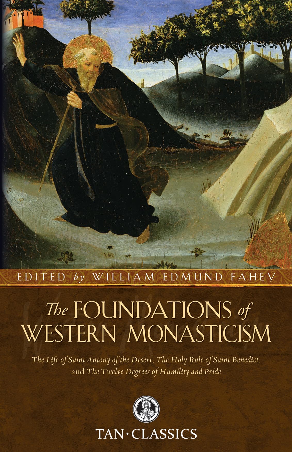 The Foundations of Western Monasticism (Tan Classics),Used