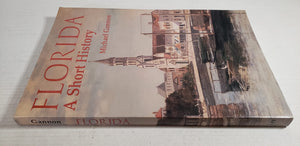 Florida: A Short History (Columbus Quincentenary Series),Used