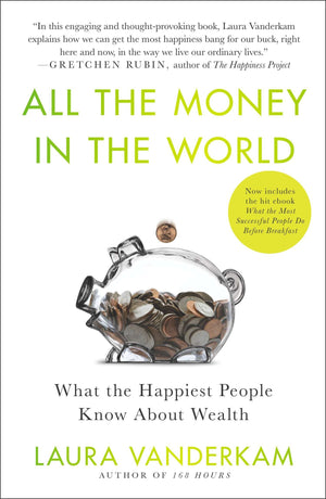 All the Money in the World: What the Happiest People Know About Wealth,Used