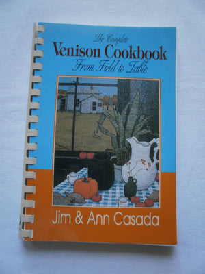 The Complete Venison Cookbook: From Field to Table,Used