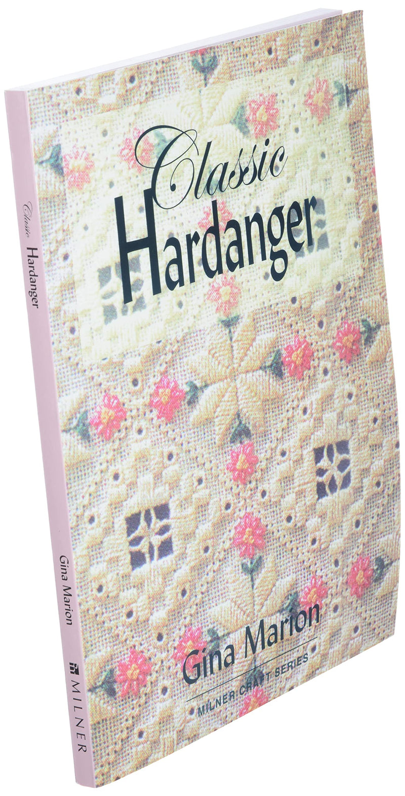 Classic Hardanger (Milner Craft Series),New