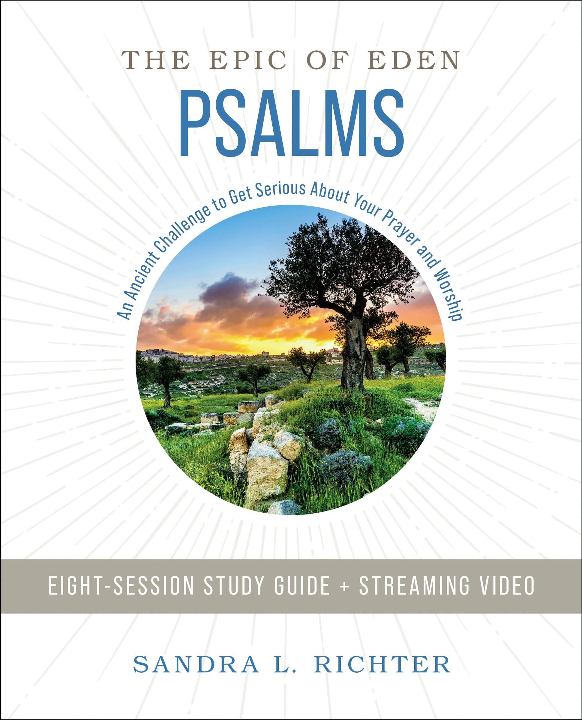 Psalms Bible Study Guide plus Streaming Video: An Ancient Challenge to Get Serious About Your Prayer and Worship (Epic of Eden),Used