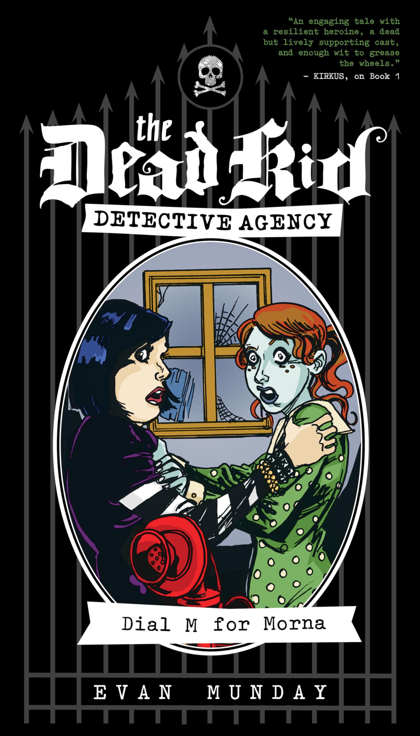 Dial M for Morna: The Dead Kid Detective Agency #2,Used