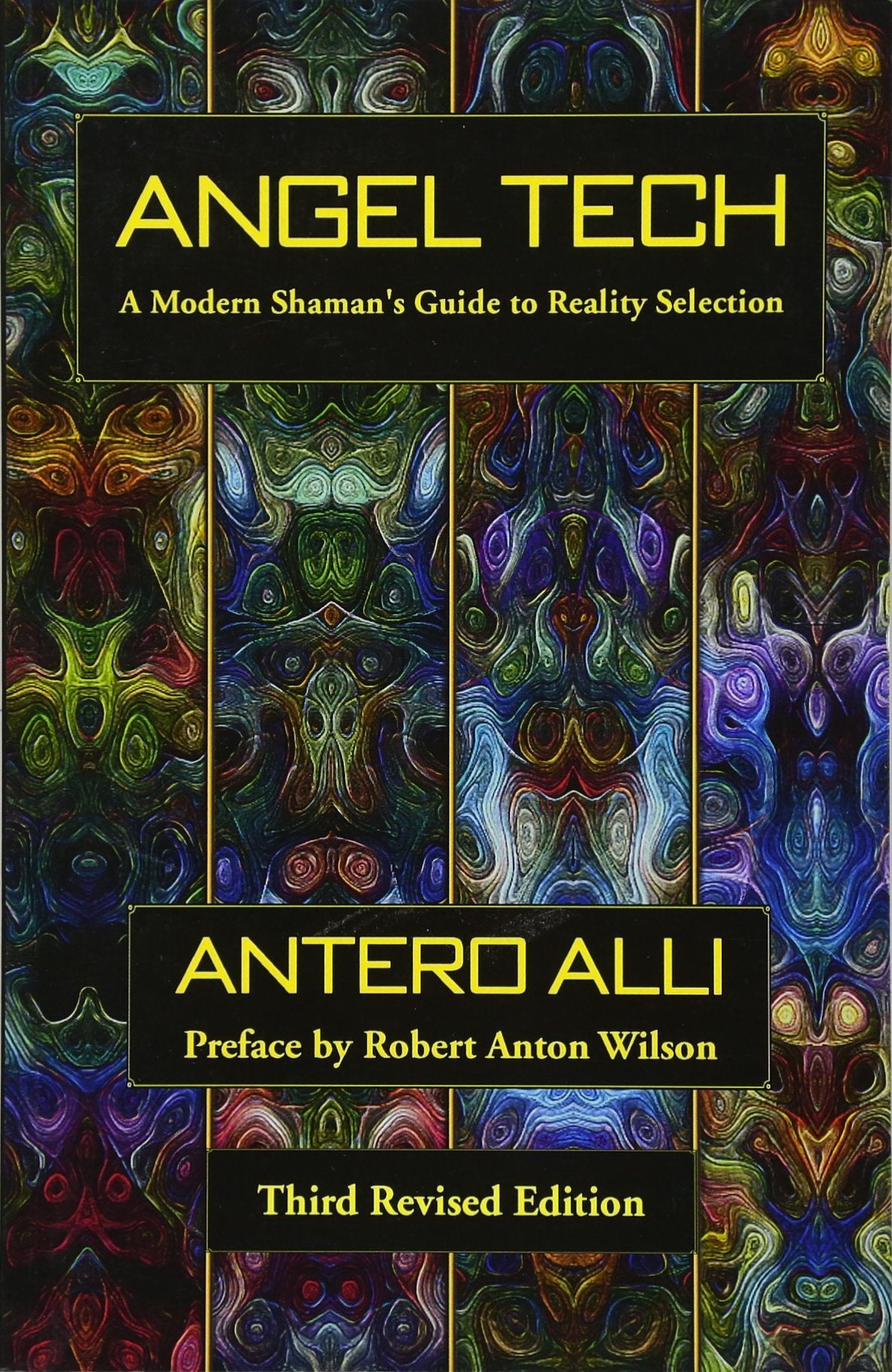 Angel Tech: A Modern Shaman's Guide to Reality Selection,Used