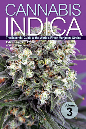 Cannabis Indica Volume 3: The Essential Guide to the World's Finest Marijuana Strains,Used