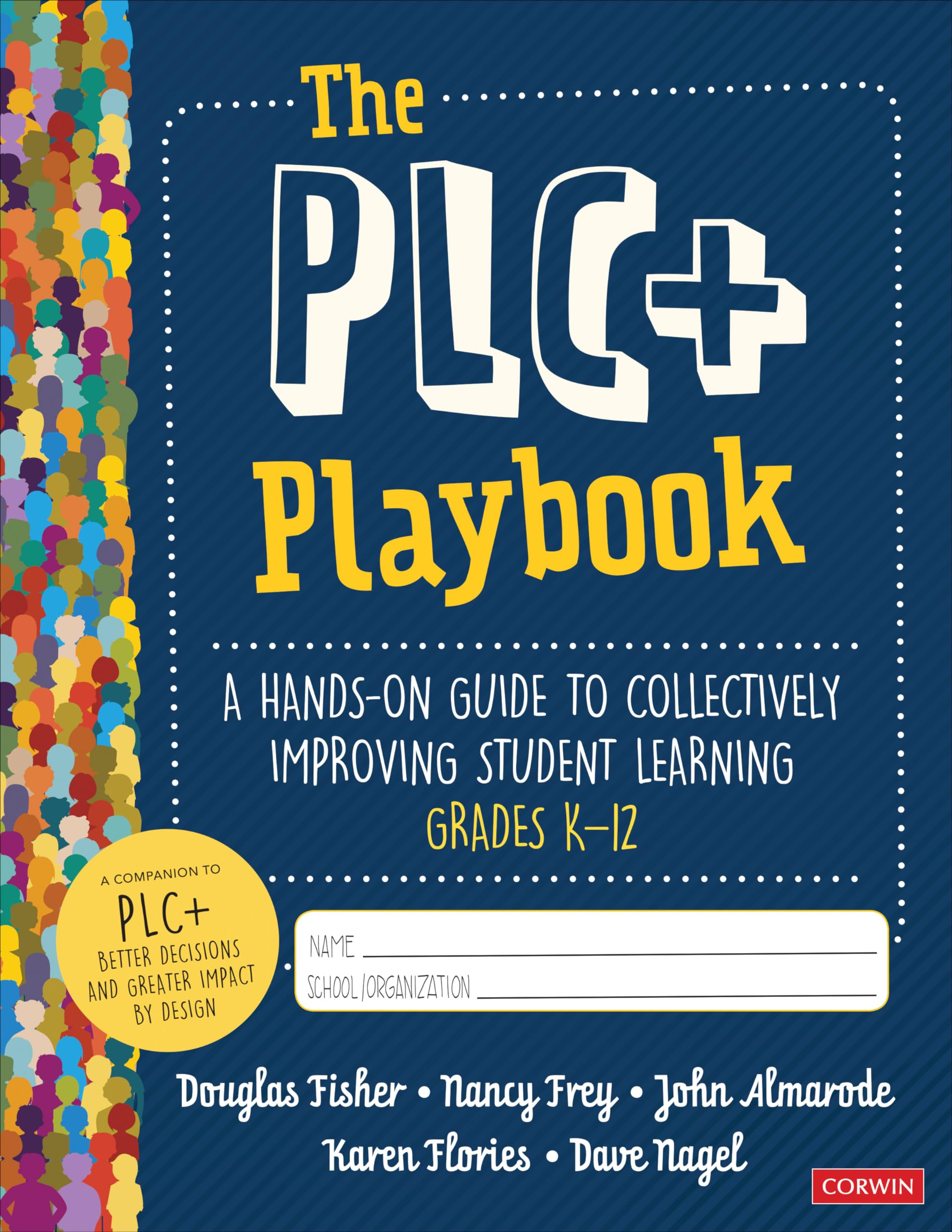 The PLC+ Playbook, Grades K12: A HandsOn Guide to Collectively Improving Student Learning,Used