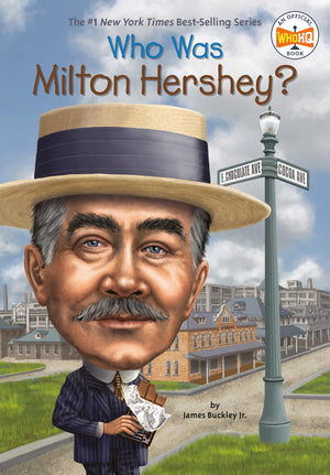 Who Was Milton Hershey?-used