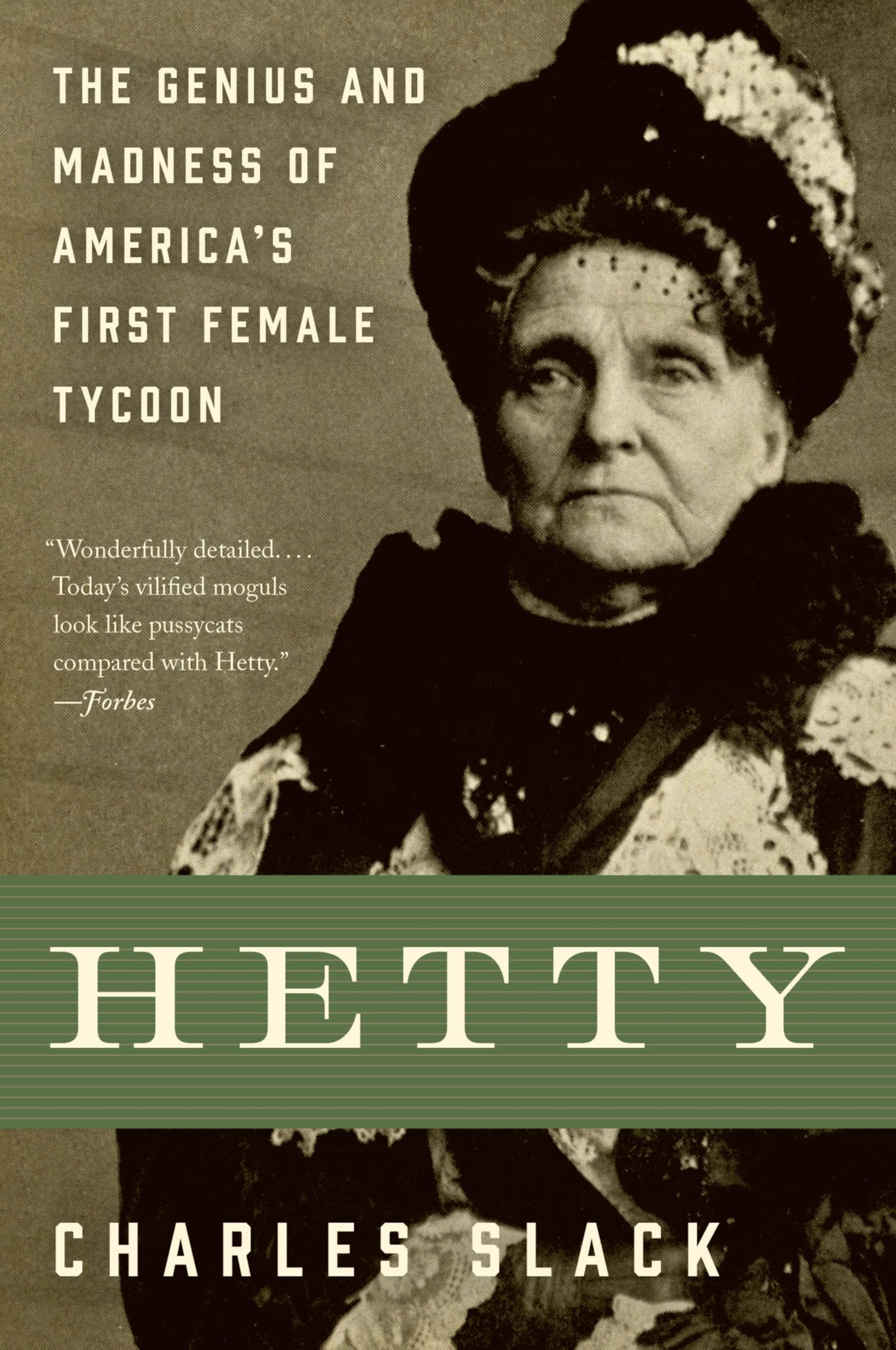 Hetty: The Genius and Madness of America's First Female Tycoon,Used