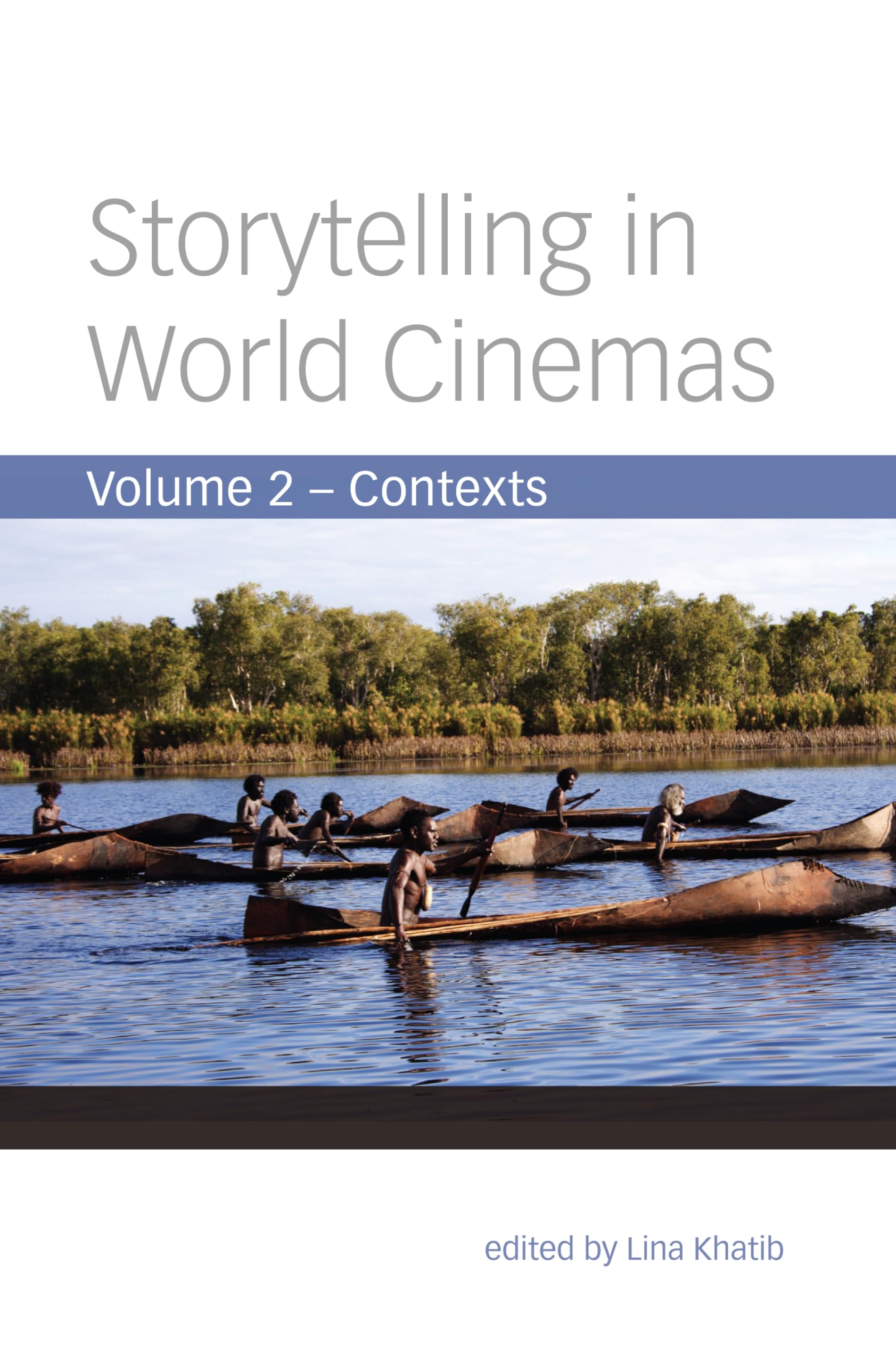 Storytelling in World Cinemas: Contexts,Used