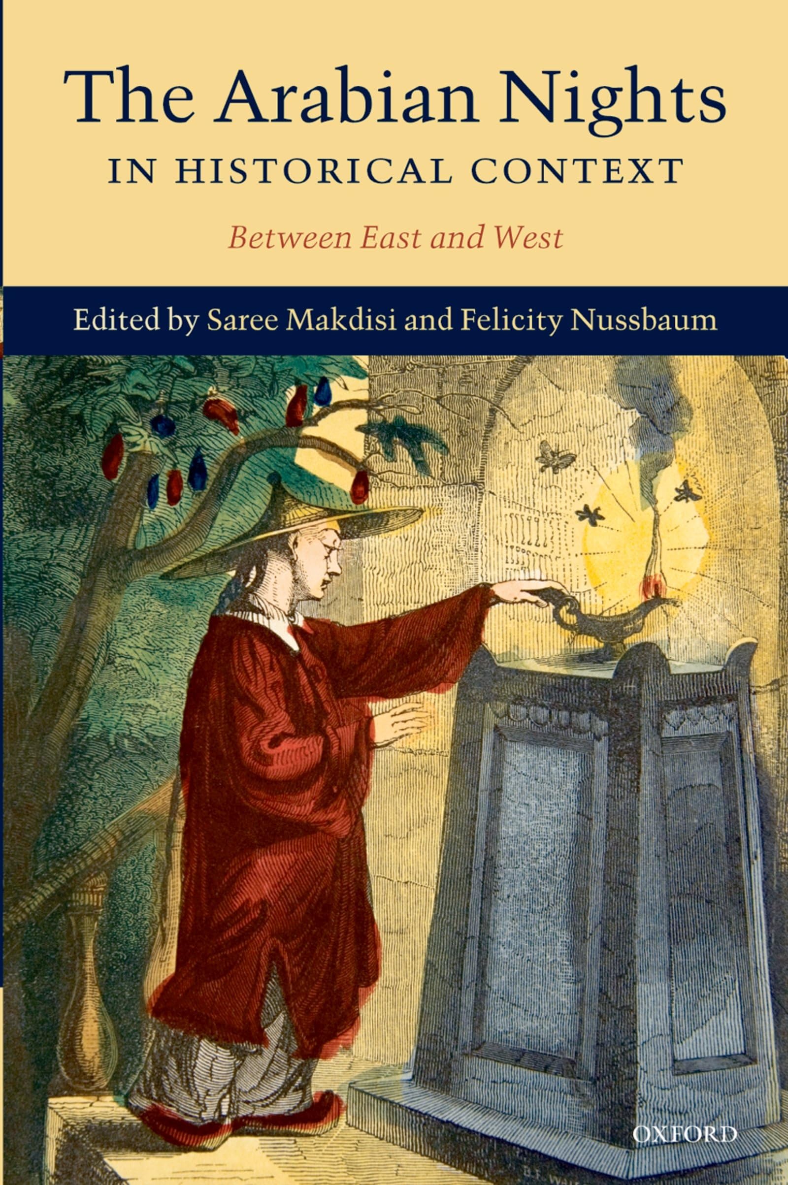 The Arabian Nights In Historical Context: Between East And West