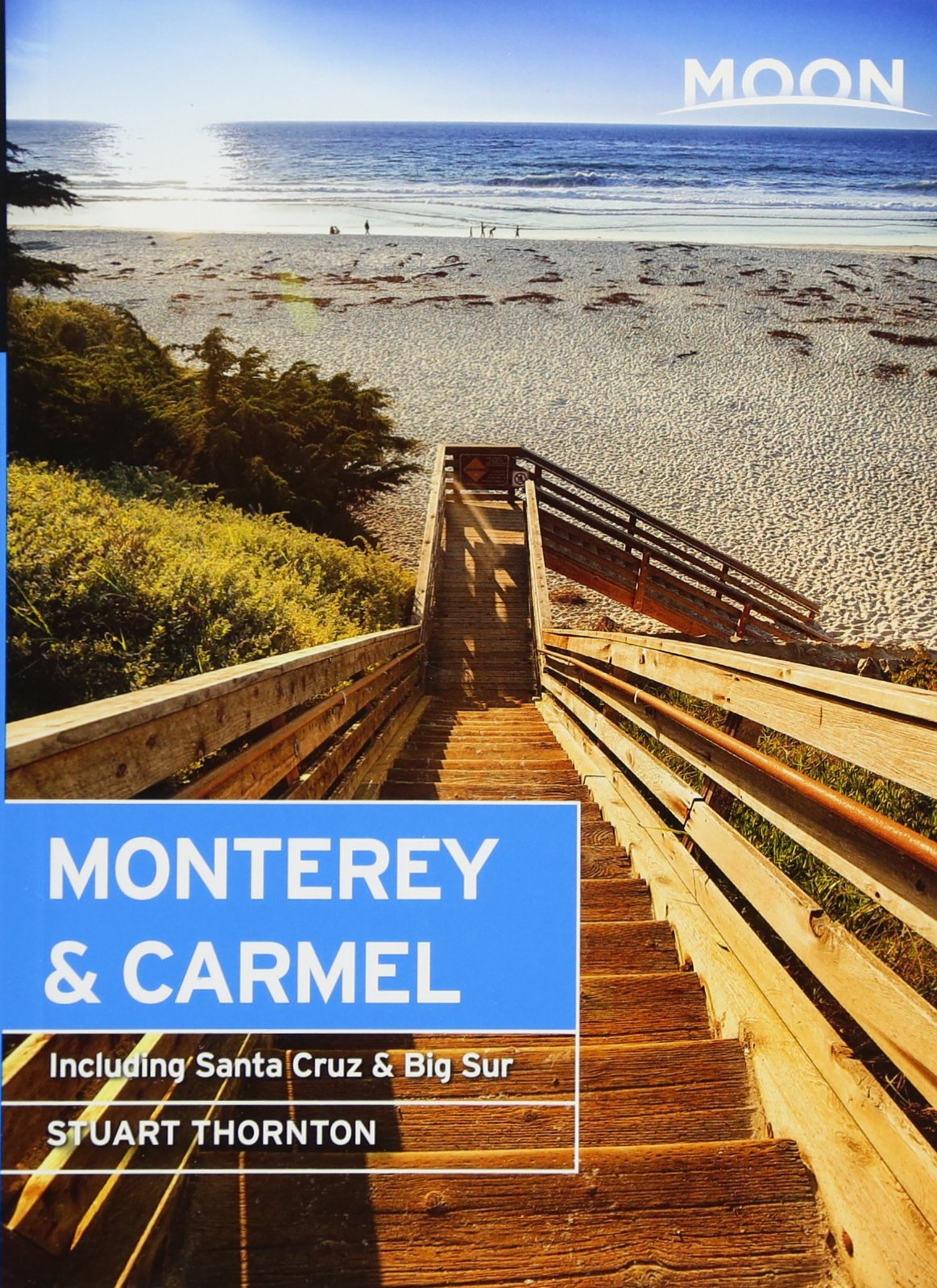 Moon Monterey & Carmel: Including Santa Cruz & Big Sur (Moon Handbooks),Used
