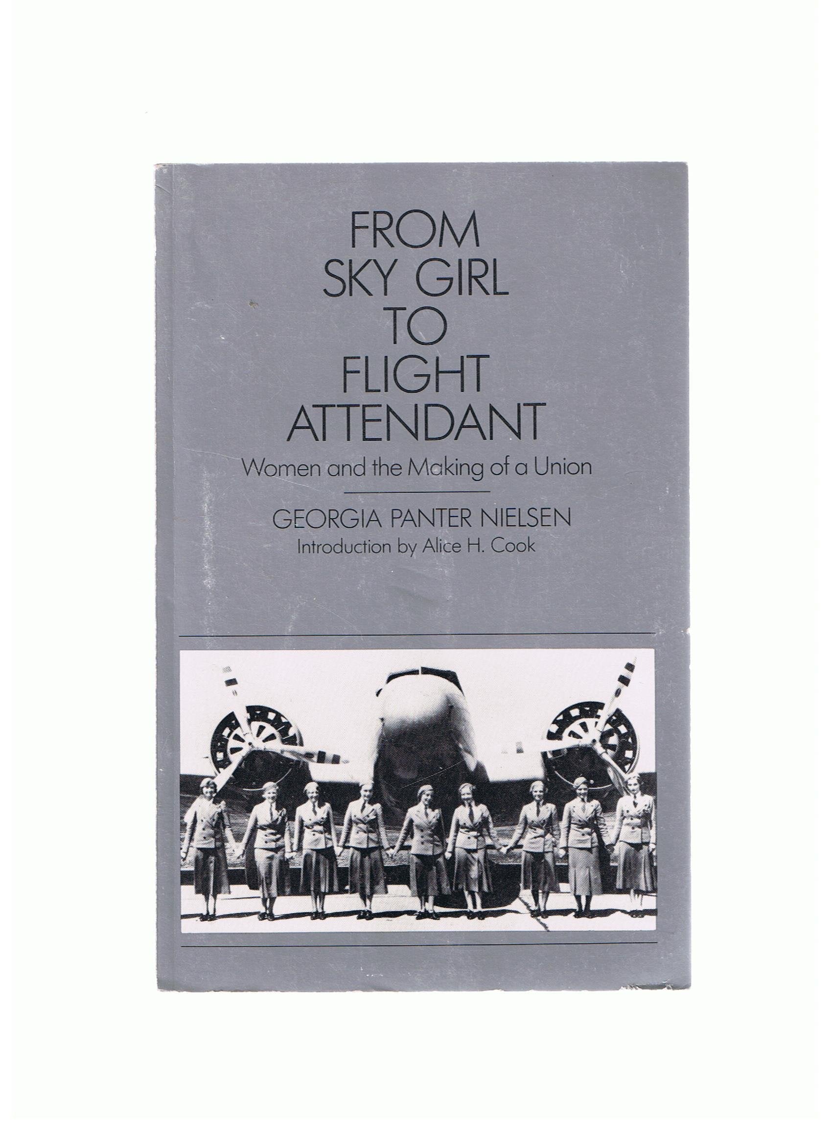 From Sky Girl to Flight Attendant: Women and the Making of a Union,Used