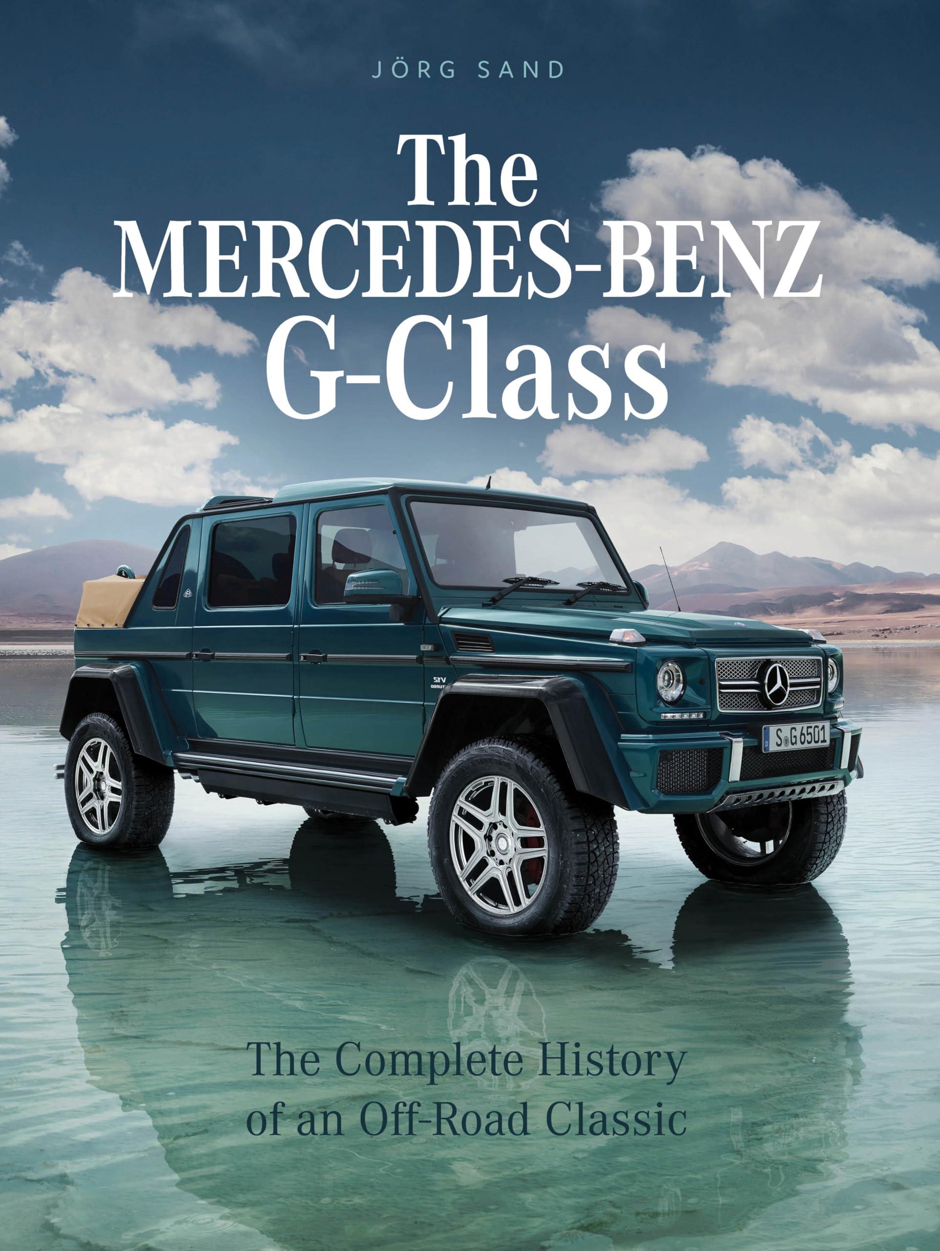 The MercedesBenz GClass: The Complete History of an OffRoad Classic