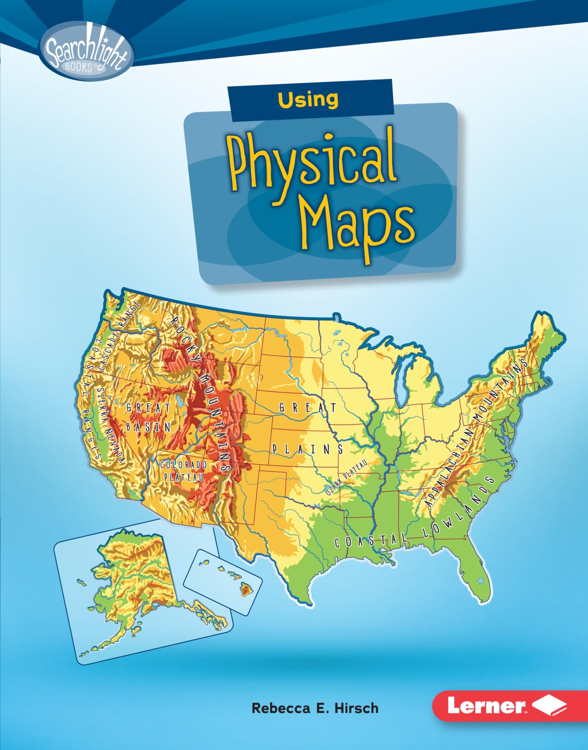 Using Physical Maps (Searchlight Books   What Do You Know about Maps?),Used