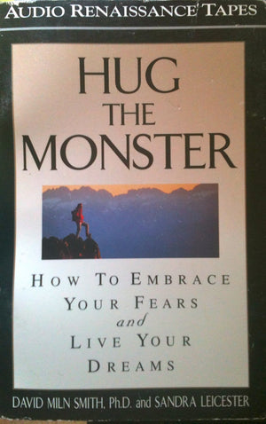 Hug the Monster: How to Embrace Your Fears and Live Your Dreams,Used