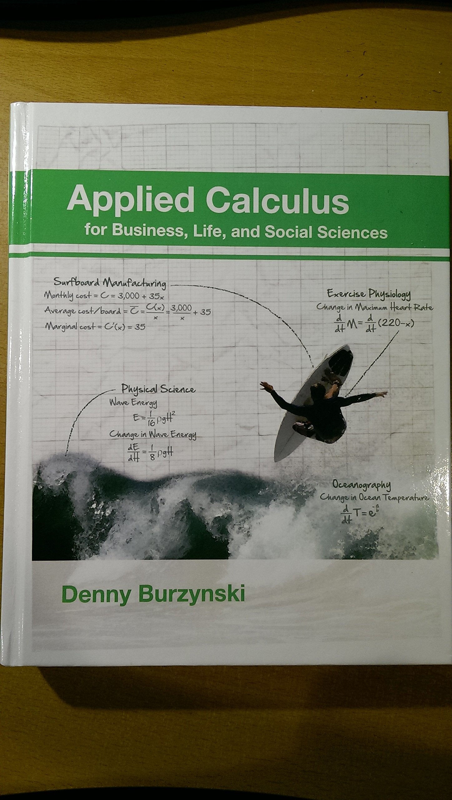 Applied Calculus for Business, Life and Social Sciences Denny Burzynski,Used