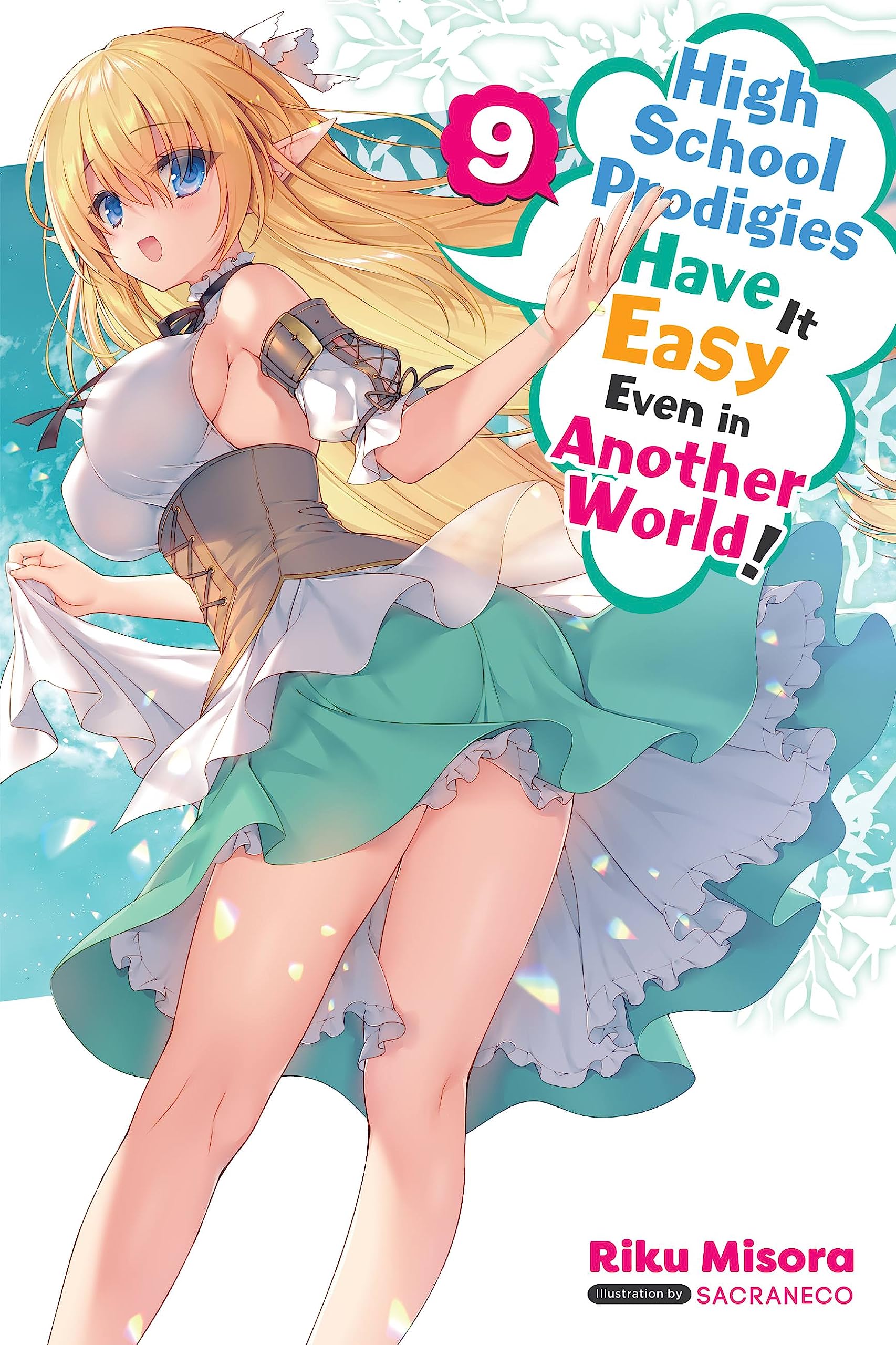 High School Prodigies Have It Easy Even In Another World!, Vol. 9 (Light Novel) (Volume 9) (High School Prodigies Have It Easy E,Used