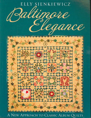 Baltimore Elegance: A New Approach to Classic Album Quilts,Used