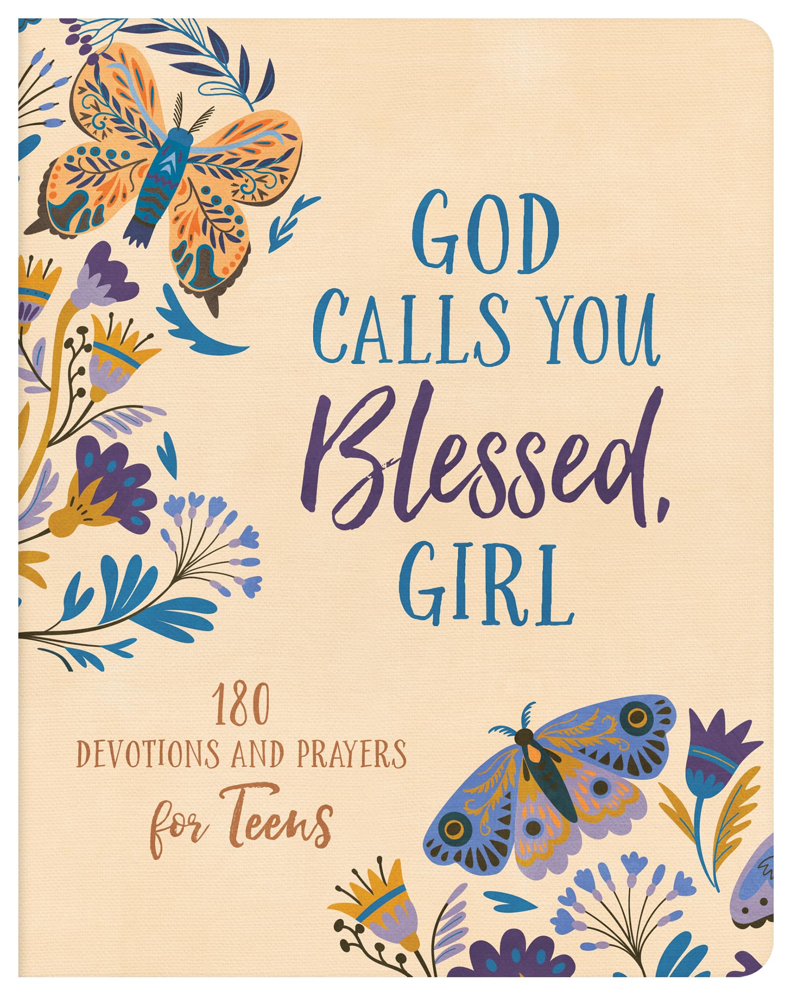 God Calls You Blessed, Girl: 180 Devotions and Prayers for Teens,Used