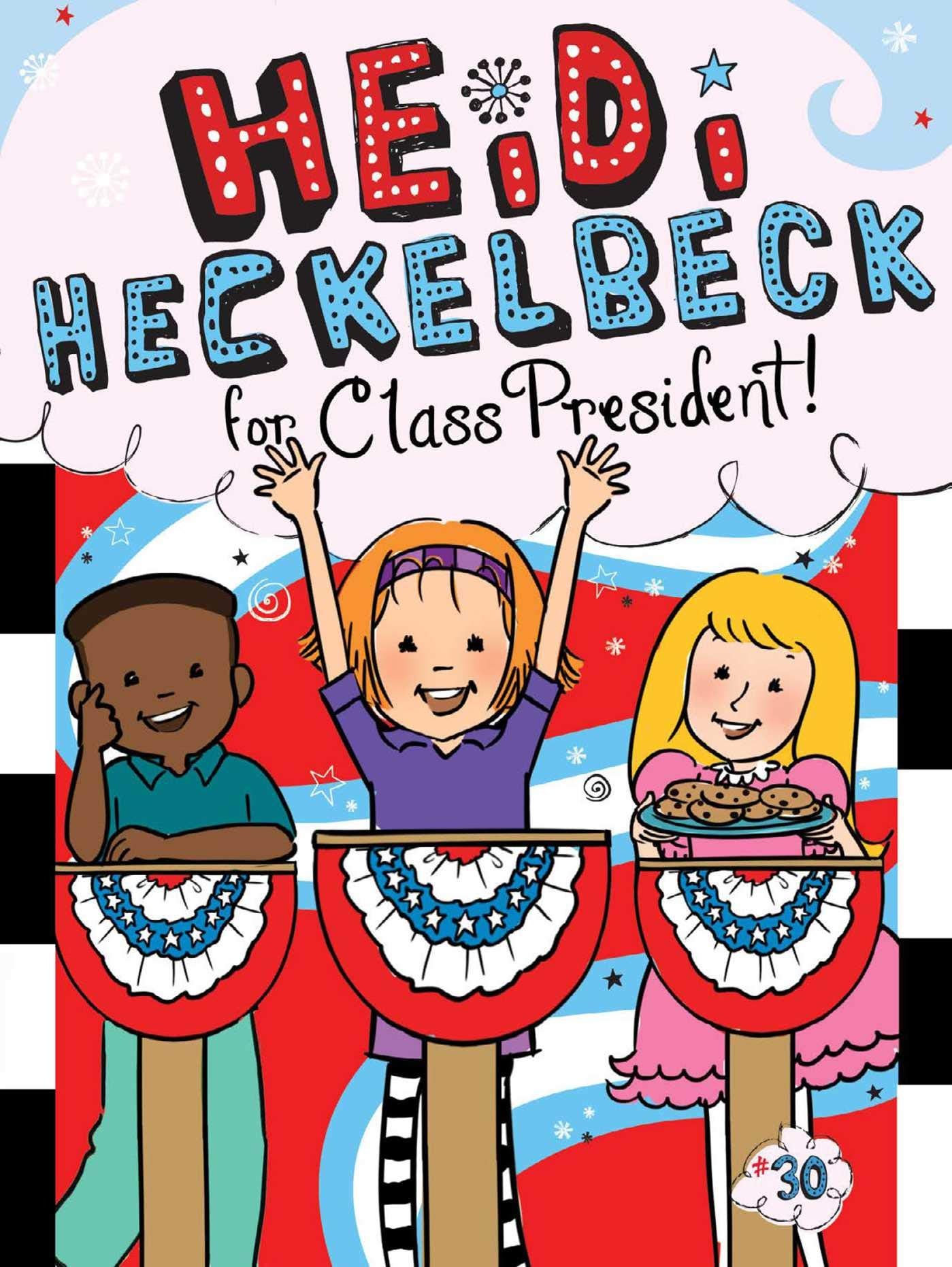 Heidi Heckelbeck for Class President (30),Used