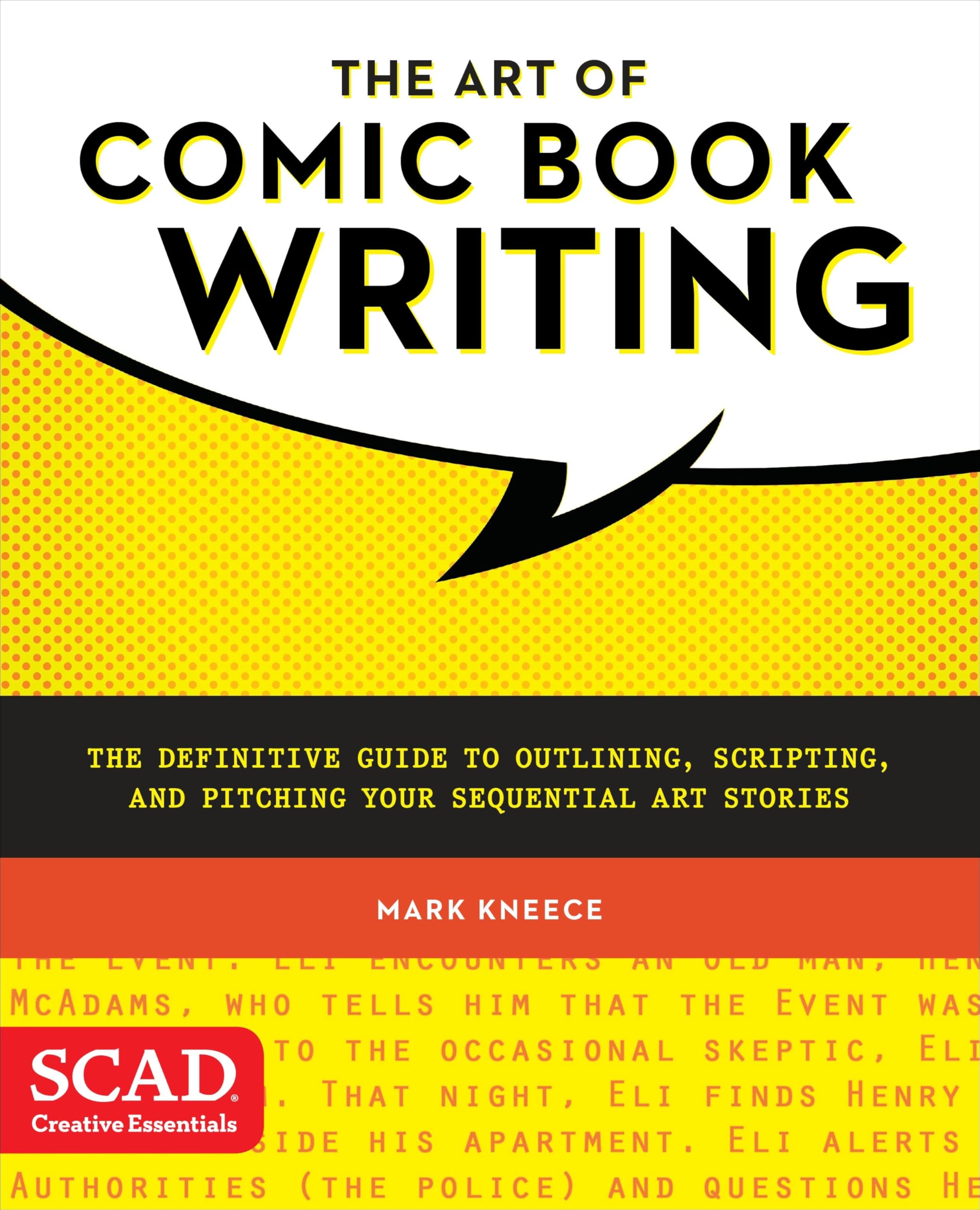 The Art of Comic Book Writing: The Definitive Guide to Outlining, Scripting, and Pitching Your Sequential Art Stories,Used