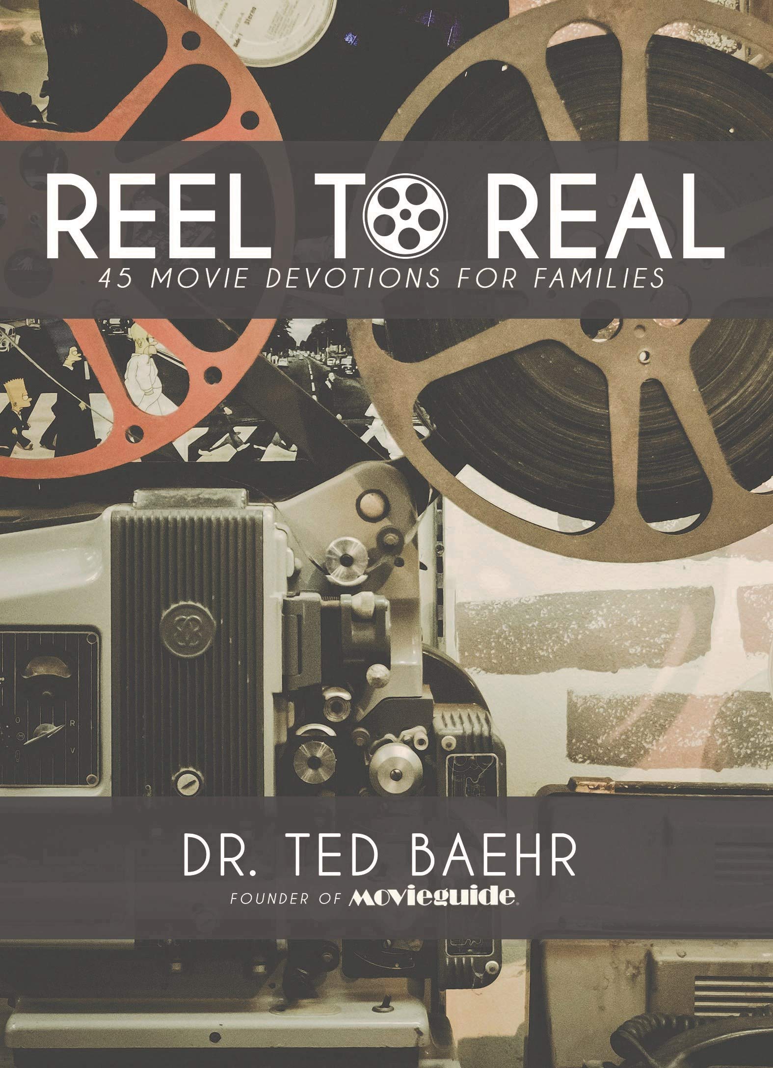 Reel to Real: 45 Movie Devotions for Families,Used