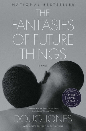 The Fantasies Of Future Things: A Novel