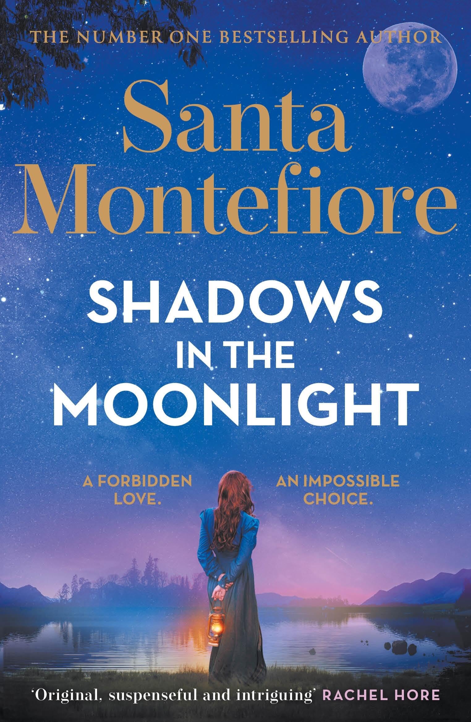 Shadows In The Moonlight: The Sensational And Devastatingly Romantic New Novel From The Number One Bestselling Author!